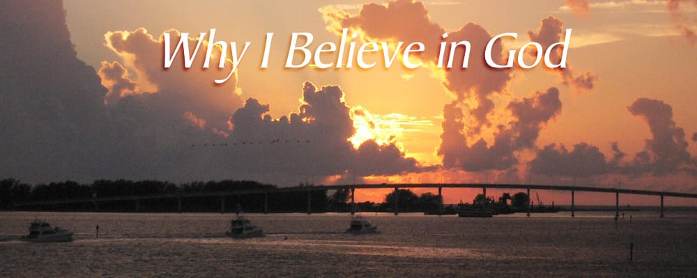 why-I-believe-in-God-part-two